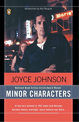 Minor Characters: A Young Woman's Coming-of-Age in the Beat Orbit of Jack Kerouac [Signed] - Johnson, Joyce