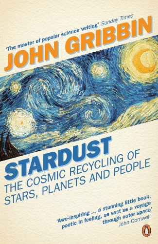 Stardust: The Cosmic Recycling Of Stars Planets And People (9780140283785) by Gribbin, John