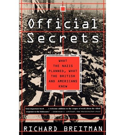 Beispielbild fr Official Secrets: What the Nazis Planned, What the British and Americans Knew zum Verkauf von MusicMagpie