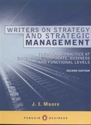 Beispielbild fr Writers on Strategy and Strategic Management: Theory and Practice at Enterprise, Corporate, Business and Functional Levels zum Verkauf von WorldofBooks