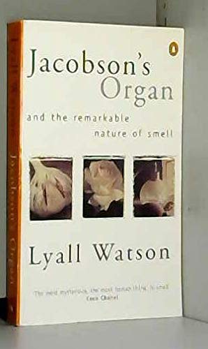 Stock image for Jacobson's Organ: And the Remarkable Nature of Smell (Penguin Press Science S.) for sale by WorldofBooks