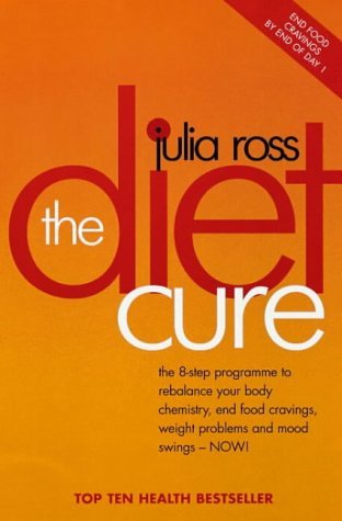 Stock image for The Diet Cure: The 8-Step Programme to Rebalance Your Body Chemistry, End Food Cravings, Weight Problems And Mood Swings - Now! for sale by WorldofBooks