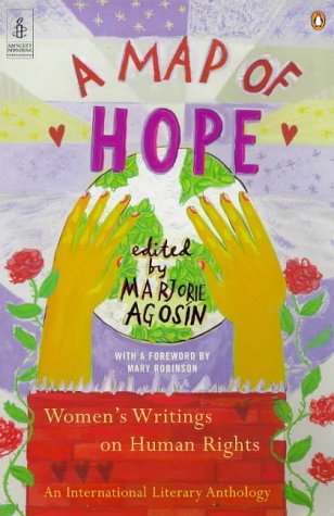 Stock image for A Map of Hope: Women's Writings On Human Rights;an International Literary Anthology: Women's Writing on Human Rights for sale by AwesomeBooks