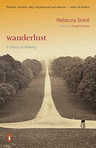 Beispielbild fr Wanderlust: A History of Walking zum Verkauf von Wonder Book