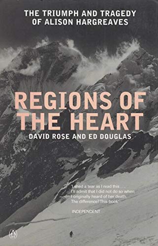 Beispielbild fr Regions of the Heart. The Triumph and Tragedy of Alison Hargreaves zum Verkauf von Arapiles Mountain Books - Mount of Alex