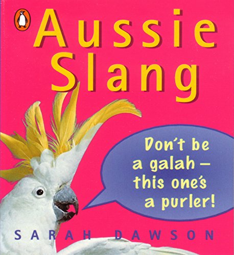 Beispielbild fr Aussie Slang zum Verkauf von Better World Books