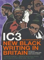 Beispielbild fr IC3: The Penguin Book of New Black Writing in Britain zum Verkauf von AwesomeBooks