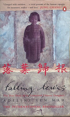 9780140287806: Falling Leaves Return to Their Roots: The True Story of an Unwanted Chinese Daughter