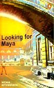 Beispielbild fr Looking for Maya zum Verkauf von Better World Books