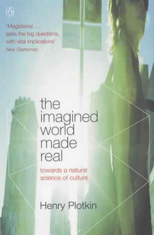 Beispielbild fr The Imagined World Made Real: Towards a Natural Science of Culture (Penguin Press Science S.) zum Verkauf von HALCYON BOOKS