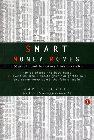 Beispielbild fr Smart Money Moves : Mutual Fund Investing from Scratch zum Verkauf von Better World Books