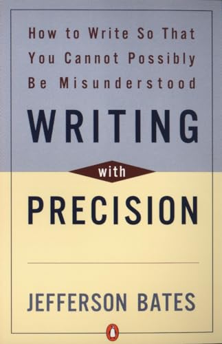 9780140288537: Writing with Precision: How to Write So That You Cannot Possibly Be Misunderstood