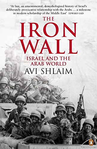 Imagen de archivo de The Iron Wall: Israel and the Arab World 1948-1998 a la venta por Lot O'Books