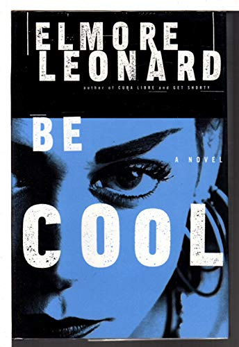 BE COOL. (9780140288773) by Leonard, Elmore