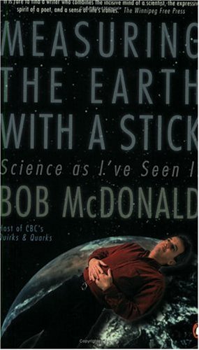 Stock image for Measuring the Earth with a Stick: Science as I've Seen It for sale by Books Unplugged