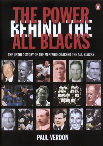 9780140289138: The Power Behind the All Blacks: The Untold Story of the Men Who Coached the All Blacks