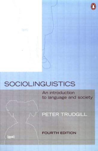 Sociolinguistics: An Introduction to Language and Society, Fourth Edition (9780140289213) by Trudgill, Peter