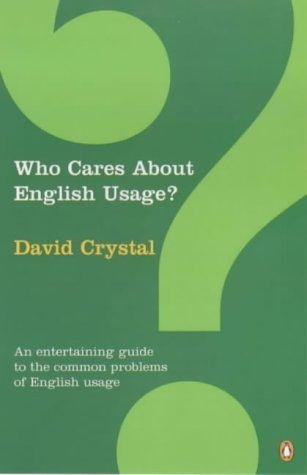 9780140289510: Who Cares About English Usage?: Second Edition