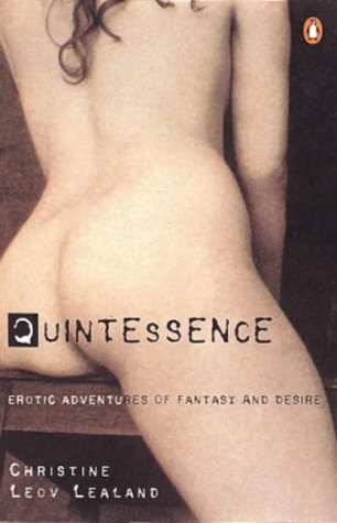 9780140289695: Quintessence: Erotic Adventures of Fantasy & Desire: Erotic Adventures of Fantasy and Desire