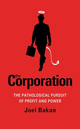 Stock image for Corporation: The Pathological Pursuit Of Profit And Power for sale by SecondSale