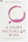 Stock image for A Short History of Wine for sale by Better World Books