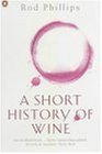 Stock image for A Short History of Wine for sale by Irish Booksellers