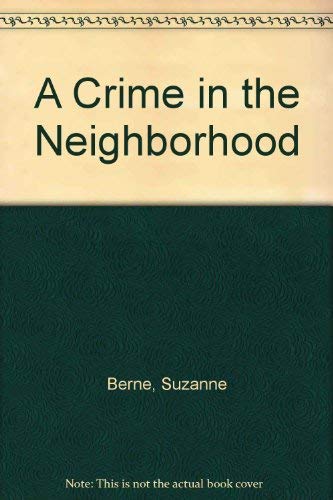 9780140290318: A Crime in the Neighborhood