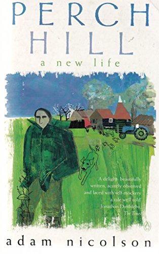 Perch Hill: A New Life (9780140290899) by Adam Nicolson