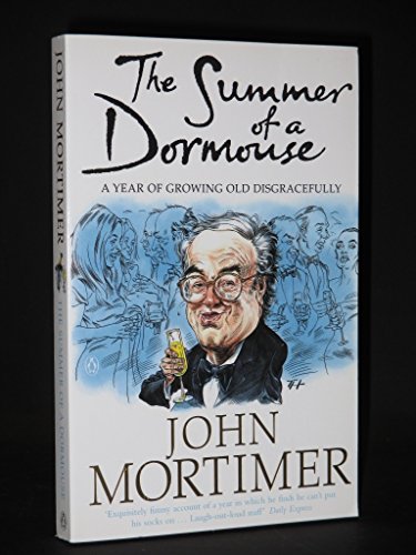 Beispielbild fr The Summer of a Dormouse: A Year of Growing Old Disgracefully zum Verkauf von Reuseabook