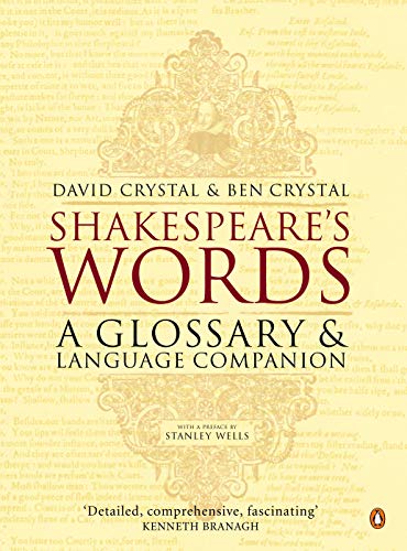 Beispielbild fr Shakespeares Words: A Glossary and Language Companion zum Verkauf von Goodwill