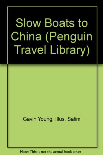 9780140291452: Slow Boats to China (Penguin travel library)