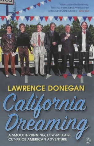 Beispielbild fr California Dreaming: A Smooth-Running, Low-Mileage, Cut-Price American Adventure zum Verkauf von WorldofBooks