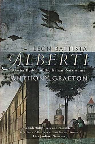 Beispielbild fr Leon Battista Alberti: Master Builder of the Italian Renaissance zum Verkauf von WorldofBooks