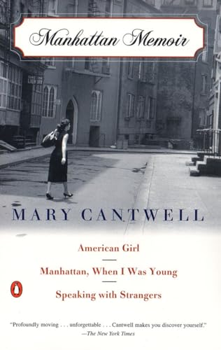 Imagen de archivo de Manhattan Memoir: American Girl; Manhattan, When I Was Young; Speaking with Strangers a la venta por SecondSale