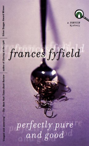 Perfectly Pure and Good (9780140291957) by Fyfield, Frances
