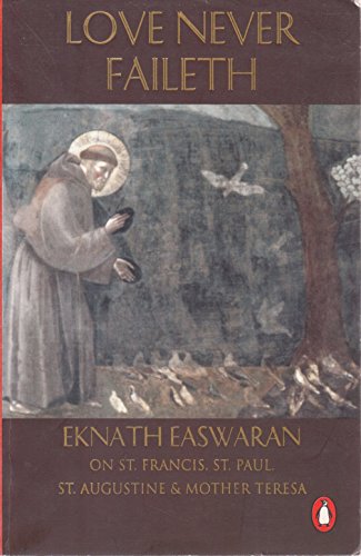 Love Never Faileth (9780140292299) by Eknath Easwaran