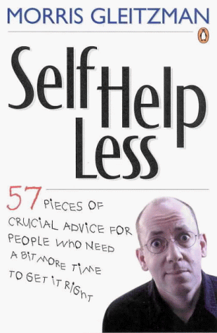 Beispielbild fr Self Help Less zum Verkauf von Better World Books