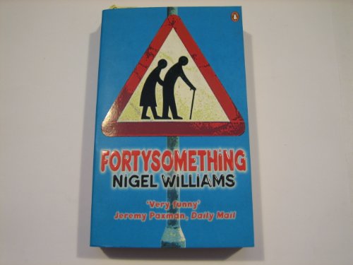 Fortysomething (9780140292701) by Nigel Williams