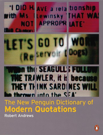 Imagen de archivo de The New Penguin Dictionary of Modern Quotations a la venta por AwesomeBooks