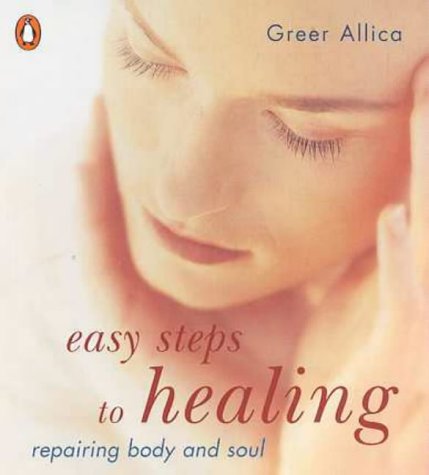 Imagen de archivo de Easy Steps to Healing: Repairing Body And Soul a la venta por WorldofBooks