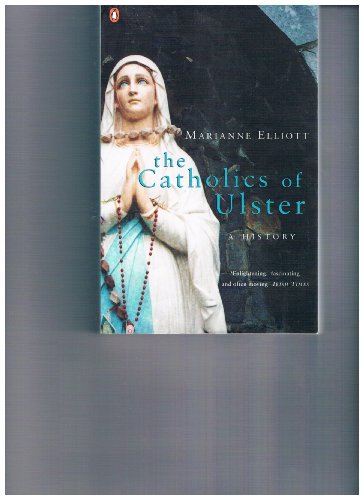 9780140293326: The Catholics of Ulster: A History