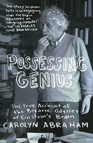 Beispielbild fr Possessing Genius: The Bizarre Odyssey Of Einsteins Brain zum Verkauf von Zoom Books Company