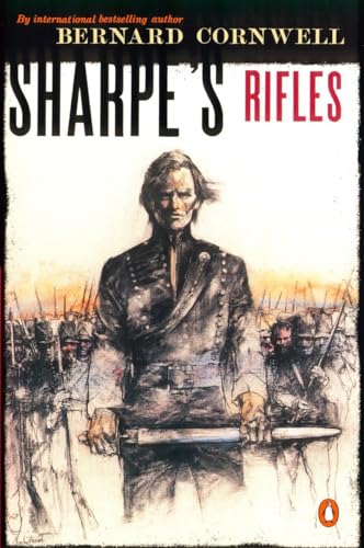 9780140294293: Sharpe's Rifles (#1): Richard Sharpe and the French Invasion of Galicia, January 1809 (Richard Sharpe Adventure, 6)