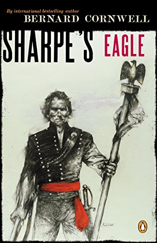 9780140294309: Sharpe's Eagle (Richard Sharpe's Adventure Series #2)