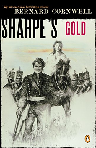 Imagen de archivo de Sharpe's Gold: Richard Sharpe and the Destruction of Almeida, August 1810 (#9) a la venta por Wonder Book