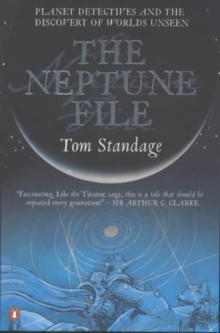 Imagen de archivo de The Neptune File: Planet Detectives And the Discovery of Worlds Unseen (Penguin Press Science S.) a la venta por WorldofBooks