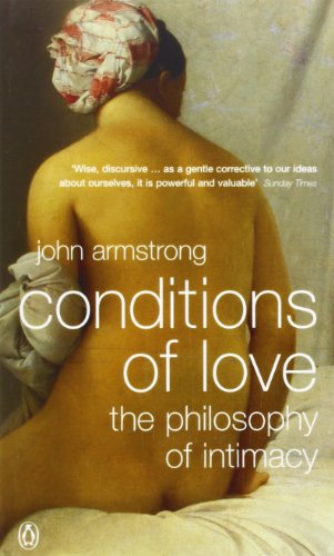 Stock image for Conditions of Love: The Philosophy of Intimacy for sale by WorldofBooks