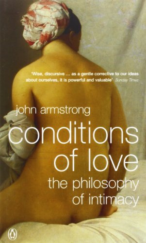 9780140294712: Conditions of Love: The Philosophy of Intimacy