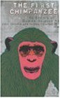 Imagen de archivo de The First Chimpanzee: In Search of Human Origins a la venta por WorldofBooks