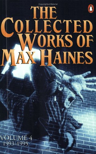 Beispielbild fr Collected Works of Max Haines Vol. 4 : 1994 - 1999 zum Verkauf von Better World Books: West